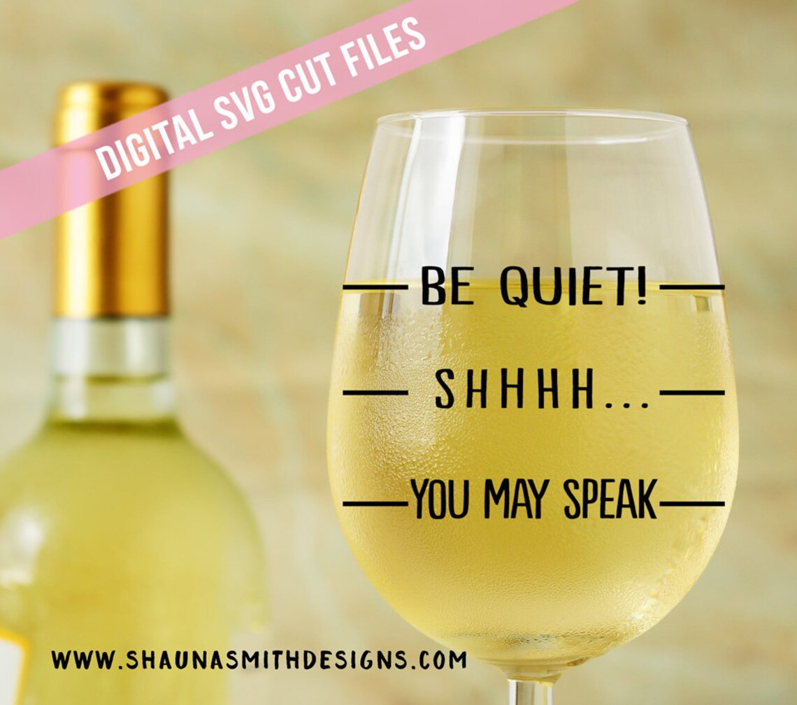 Wine Glass SVG Wine Glass Decal Wine SVG Funny SVG Be Etsy