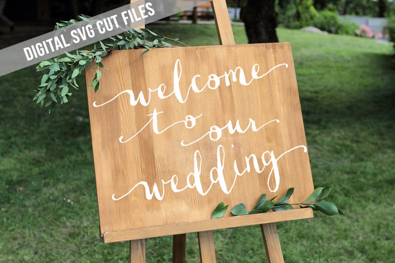 Download Welcome to Our Wedding SVG Cutting File Vinyl Cutting ...