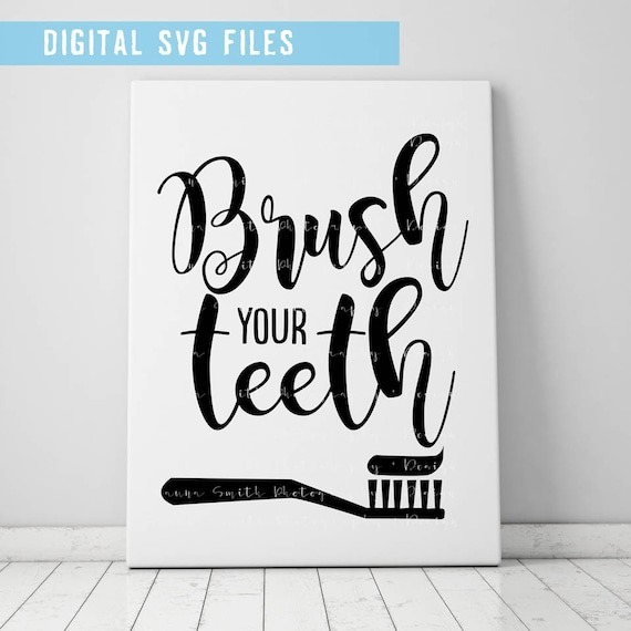Download Bathroom Svg Brush Your Teeth Svg Bathroom Art Svg Etsy