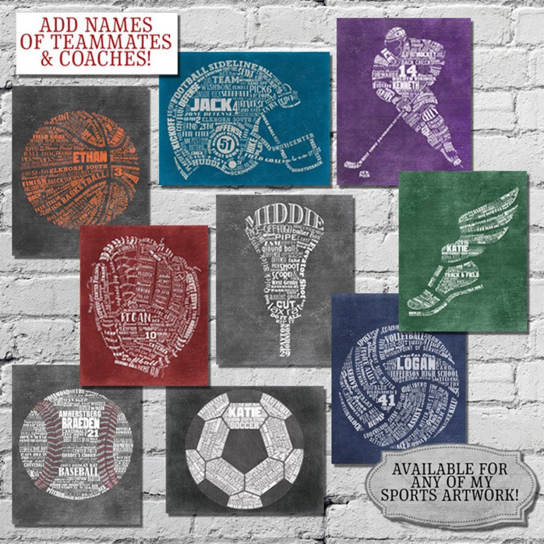 May include: A collection of sports-themed artwork, each featuring a different sport's equipment or silhouette filled with words. Includes a basketball, football helmet, hockey player, baseball glove, lacrosse stick, track shoe, baseball, soccer ball, and volleyball. Text reads: "ADD NAMES OF TEAMMATES & COACHES!"