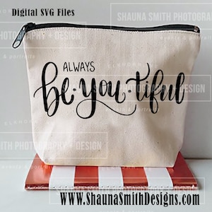 Wees tiful svg SVG - Mooie SVG - Canvas Bag SVG - Make-up Bag Svg - Toiletartikelen Bag Svg - Silhouette Files Circuit Svg T-shirt Svg