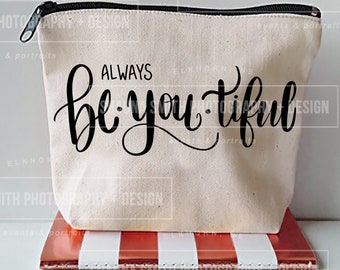 Be you tiful svg - Schöne SVG - Canvas Tasche SVG - Schminktasche Svg - Kulturbeutel Svg - Silhouette Files Circuit Svg T-shirt Svg
