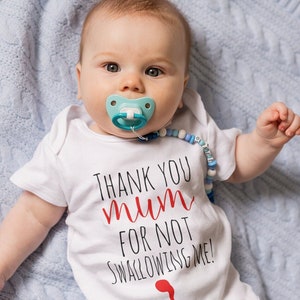 Swallow Me Baby Vest ~ Thank you mum for not swallowing me Baby Grow ~ Humorous Gift ~ Mothers day Present