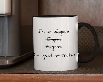 Funny Maths Mug I&#39;m an Engineer - I&#39;m good at maths - 11oz Ceramic Slogan Cup Mug engineer cup new job funny