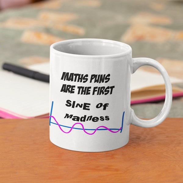 Maths teacher mug-Sine mug-Maths geek mug-gift for nerd- puns-funny gift teacher gift thank you