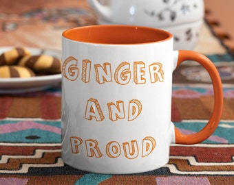 Ginger and Proud Mug - Bold Orange Coffee Cup - Custom Size & Colour - Dishwasher Safe - Microwave Safe - Redhead Gift - Auburn Hair Present