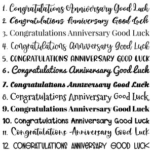May include: A collection of twelve different text designs in black script, each featuring the words "Congratulations Anniversary Good Luck". The text styles vary, with some in all caps and others in cursive.
