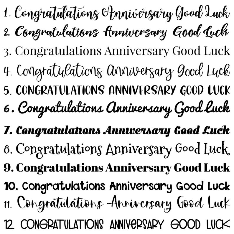 May include: A collection of twelve different text designs in black script, each featuring the words "Congratulations Anniversary Good Luck". The text styles vary, with some in all caps and others in cursive.