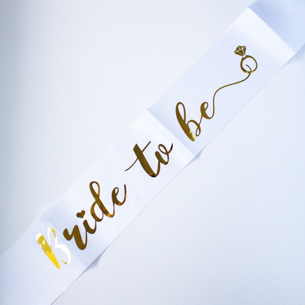 Bride to Be Sash | White & Gold | Hens Night | Bridal Shower