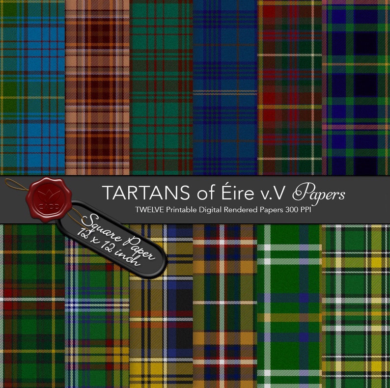 May include: Twelve digital paper designs featuring various tartan patterns in shades of green, blue, red, yellow, and black. Each design is 12 inches by 12 inches and 300 pixels per inch. The text "TARTANS of &Eacute;ire v.V Papers" is displayed at the top of the image.