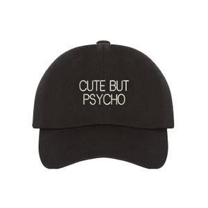 Cute But Psycho Baseball Hat, Cute Dad Hat, Embroidered Cute But Psycho Hat, Women's Hats, Cute Psycho Hat