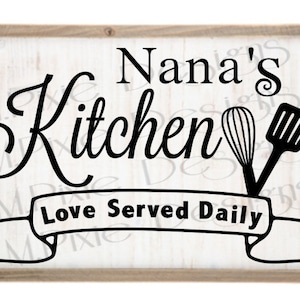 Nana&#39;s Kitchen Svg, Kitchen Svg, Nana, Nana Wooden Sign Svg, Kitchen wooden sign, Nana&#39;s Kitchen