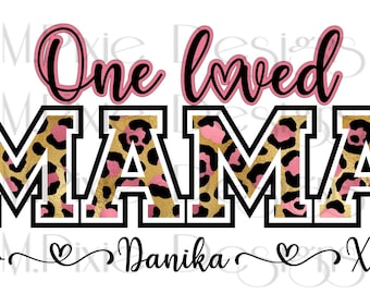 Personalized Valentine Mama PNG, Valentine Mama, Mama Shirt, One Loved Mama,  Kids name Mama shirt, Personalized Mama shirt with kids names