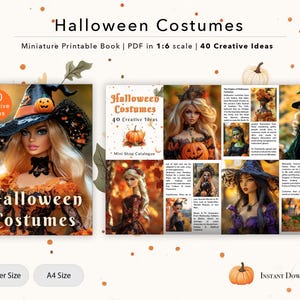 May include: A miniature printable book titled "Halloween Costumes" with 40 creative ideas. The cover features a doll in a witch costume. The book is available in Letter and A4 sizes, and is an instant download.