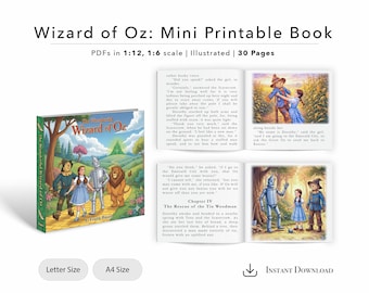 May include: A colourful mini printable book titled "Wizard of Oz" with illustrations. The cover features Dorothy, the Scarecrow, the Tin Man, and the Lion. The book is available in Letter and A4 sizes, with 30 pages and a 1:12, 1:6 scale.