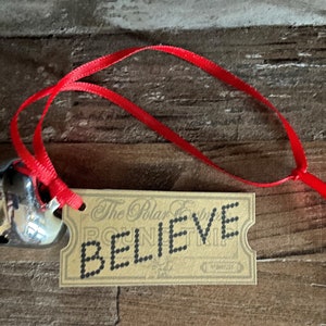 CUSTOM Handmade Christmas Ornament Inspired by Polar Express Bell & Ticket First Gift Santa Believe VARIOUS SIZES image 3