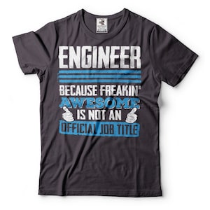 Engineer T-Shirt Funny Engineering Tee Shirt Gift For Engineer