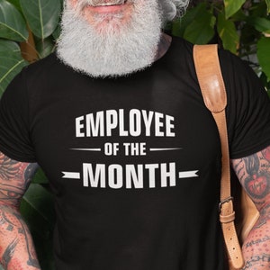 Mitarbeiter des Monats T-Shirt Geschenk für besten Mitarbeiter T-Shirt Geschenk vom Employer Office Shirts Geschenk für Coworker Arbeitsarbeit Shirts
