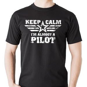 Keep Calm Im Almost A Pilot Shirt Funny Flight School Tee Keep Calm Im Almost A Pilot Shirt Funny Flight School Tee