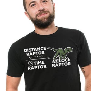 Time Raptor Shirt Velociraptor Funy T-shirt Geek Shirt Birthday Gift Funny Mens T-shirt ...