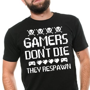 Gamer T-shirt Gamers Respawn Funny Mens T-shirt Birthday Gift for Brother Gift for husband Gamer Video Console Gaming T-shirt Funny Tee