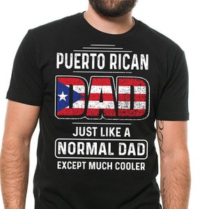 Puerto Rican Dad T-shirt father&#39;s Day Shirt PR tee shirt Mens Fathers day shirt Birthday Shirt