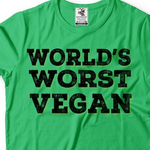 Funny Vegan T-shirt World&#39;s Worst Vegan Tee Shirt Funny Birthday Gift BBQ Tee Shirt