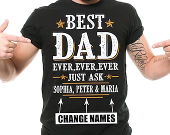 Customizable Father's Day T-shirt BEST Fathers Day Custom kids Name shirt Gift for Father Custom made Fathers day Shirt