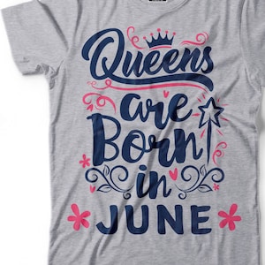 Born in June T-shirt Gift for her Birthday Tee Shirt Birthday Gift June Tee