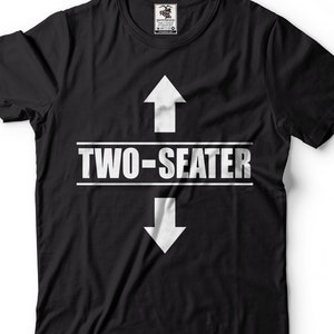 Two Seater Funny Shirt Mens Funny Shirt Two-seater Humor Tee Shirt Gift ...