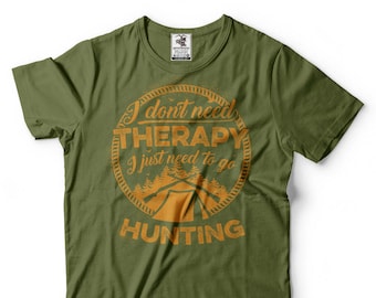 Funny Hunting T-Shirt: Therapy Alternative, Hunter Gift