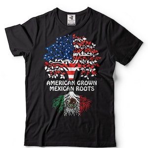 American Grown Mexican Roots T-Shirt Mexico Patriotic Tee Shirt