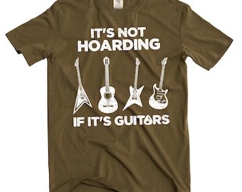 Mens Guitar T-shirt Hoarding Guitars Shirt Music Musician Gifts Guitarist Birthday Tee Shirt Fathers day gift guitar lover gift shirts