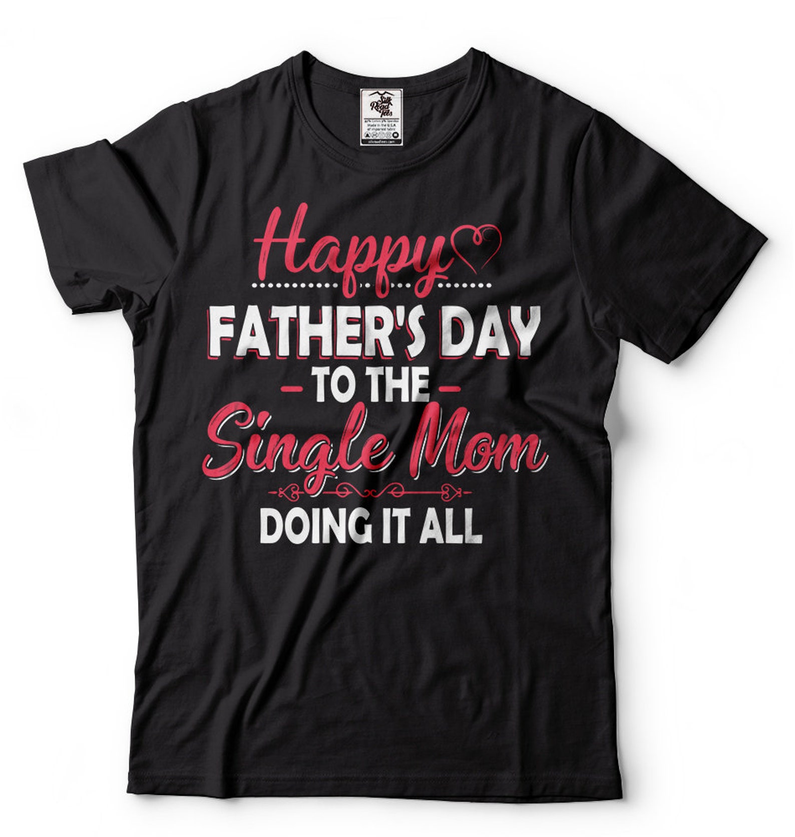 Happy Father's Day Mom Funny Mother Gift Shirt Single Mom - Etsy