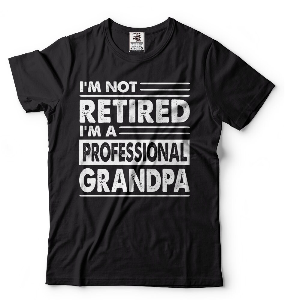Retired Grandpa shirt Grandfather retirement tee shirt Funny | Etsy