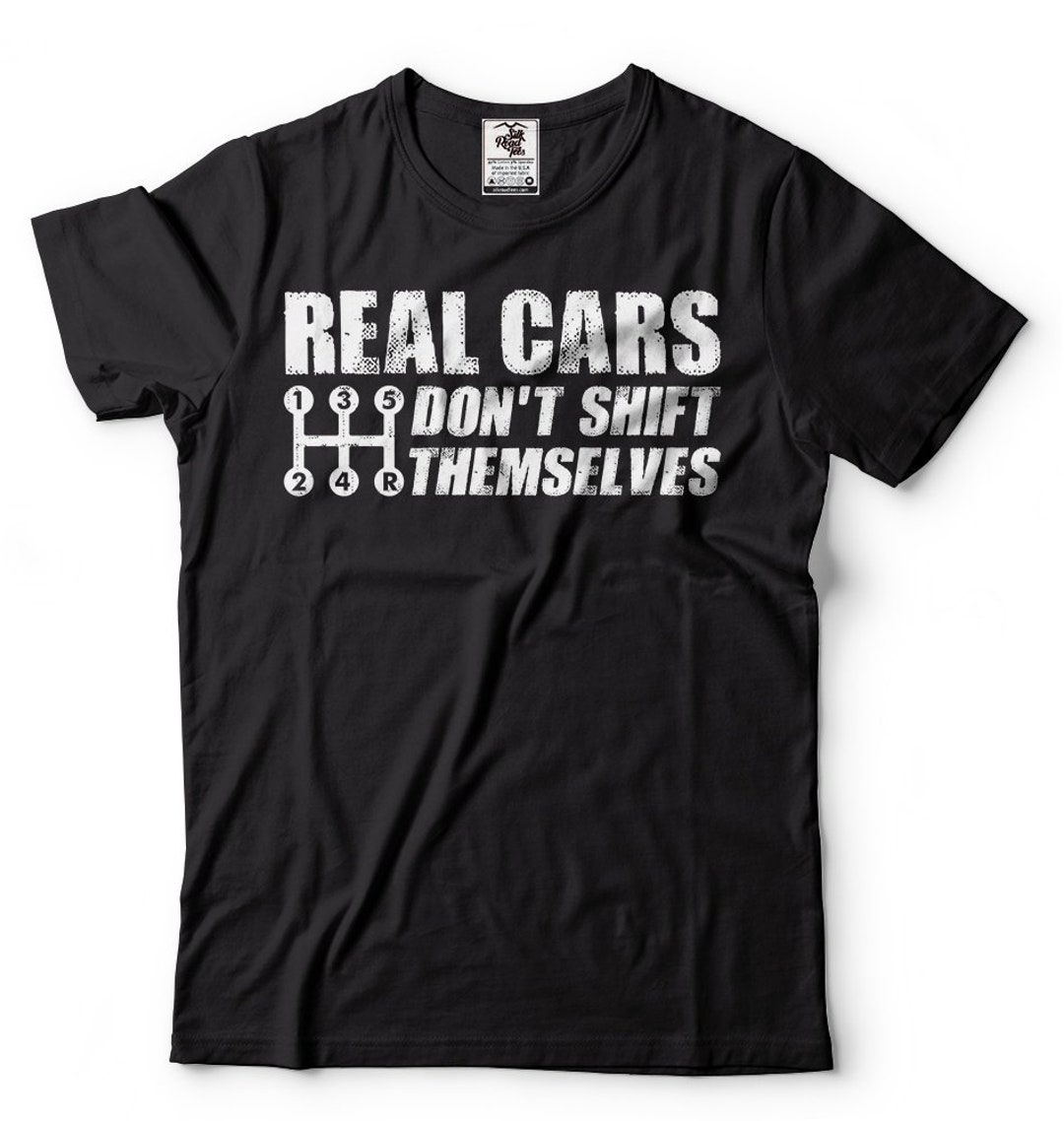Manual Shift Drive Tshirt Car Lover Tshirt Mens Funny Tshirt Stick