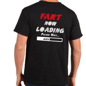 Fart Now Loading Please Wait T-Shirt Funny Tee Shirt