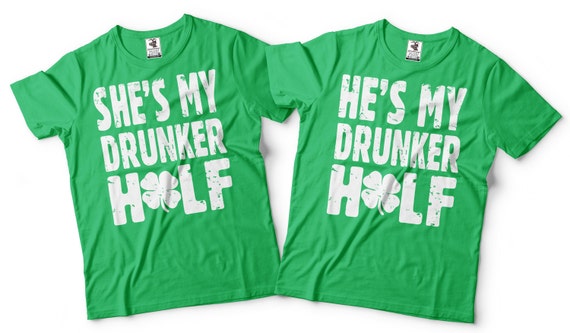He's My Drunker Half Couples T-Shirt St Patrick's Day He's My Drunker Half Couples T-Shirt St Patrick's Day