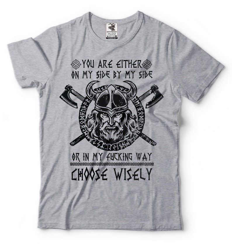 Viking Tshirt Choose Wisely Funny Mens Tshirt Vikings Tee Etsy