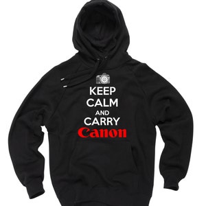 Canon Sweatshirt Keep calm and carry Canon Hoodie Sweater Sweatshirt Tee Canon Photographer Sweater Hooded Sweater image 1