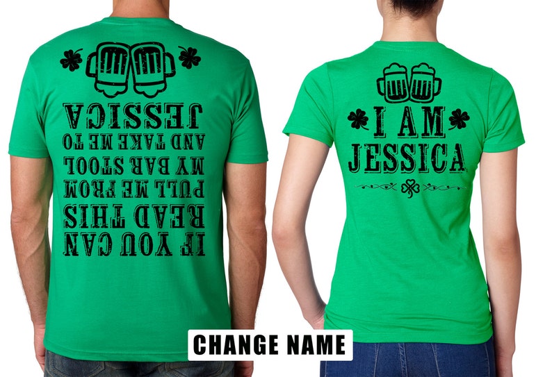 Funny Customizable Name Green Irish T-shirts St. Patrick's Day Irish Holiday Green Tees St Paddy's Patty's Day Tee shirts Green costume tees image 1