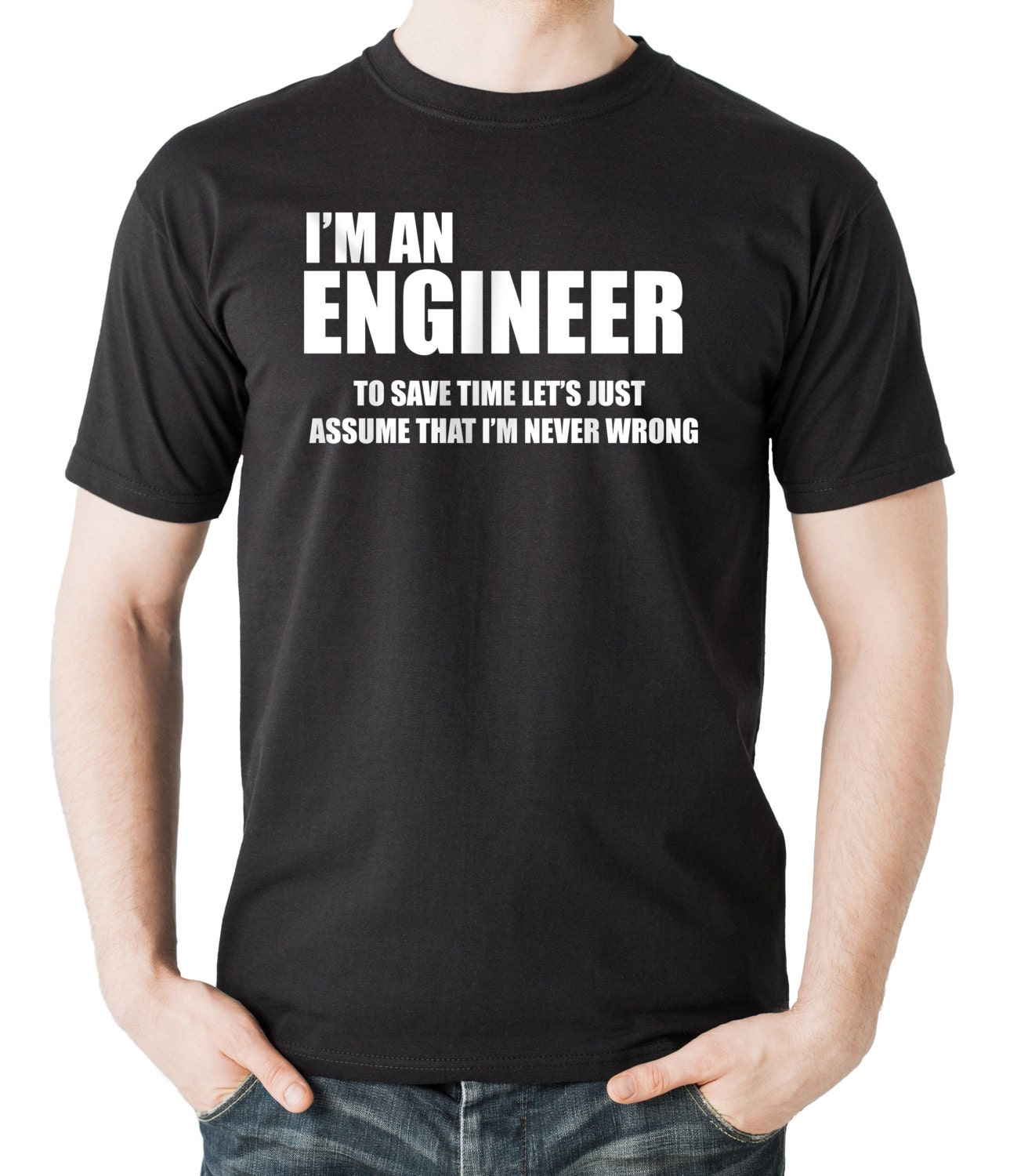 Engineer Tee T-shirt I Am an Engineer to Same Time Let's | Etsy