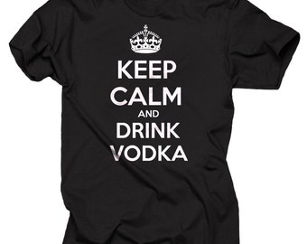 Keep Calm And Drink Vodka T-Shirt Funny Keep Calm Style Tee Shirt