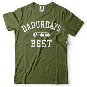 May include: A green t-shirt with white text that reads "Dadurdays are the best".