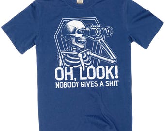 Men's Funny offensive inappropriate T-shirt oh look nobody gives Sh@t tee shirt for him