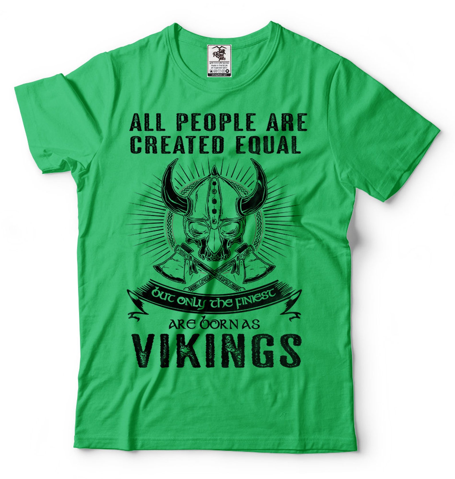 Only the Finest Are Born as Vikings Tshirt Viking Tee Shirt Etsy