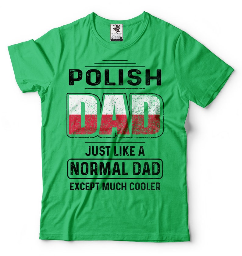 Polish Dad Tshirt Fathers Day Poland Tshirt Polish Father Etsy