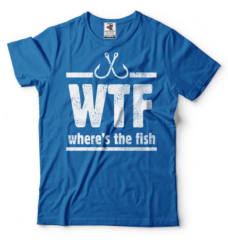 WTF T-shirt Funny Fishing Where is the Fish Tee Shirt Gift for Men Funny Tee  Shirt Fishing Tee -  Canada