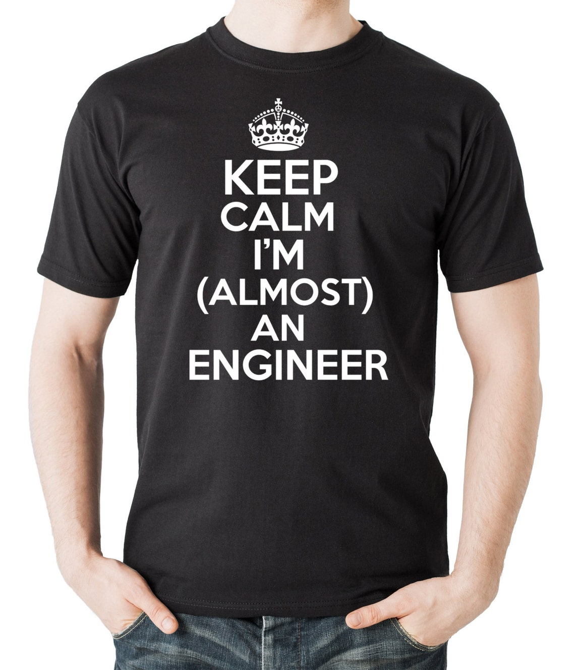 New Engineer Keep Calm I Am Almost an Engineer T-shirt - Etsy