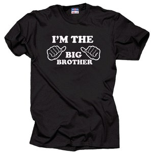 I Am The Big Brother T-Shirt Gift For Brother Tee Shirt Birthday Gift image 1